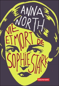 vie et mort de sophie stark