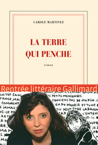 Lire la suite à propos de l’article LA TERRE QUI PENCHE – Carole Martinez