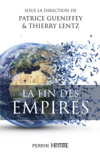 LA FIN DES EMPIRES – OUVRAGE COLLECTIF