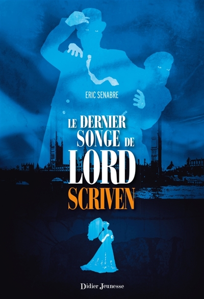 LE DERNIER SONGE DE LORD SCRIVEN – Eric Senabre