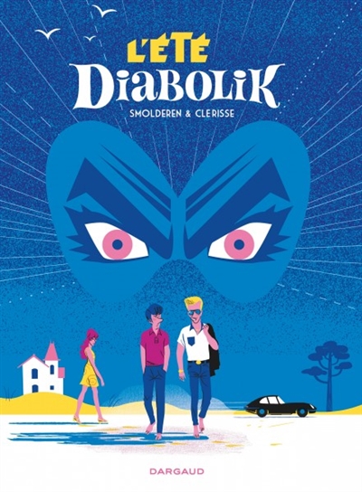 Lire la suite à propos de l’article L’ETE DIABOLIK – Thierry Smolderen & Alexandre Clérisse