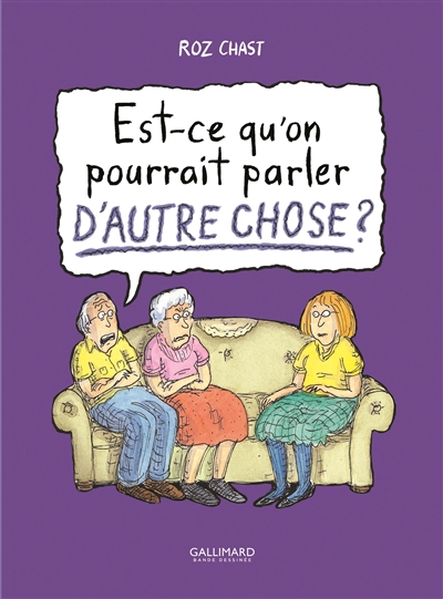 Lire la suite à propos de l’article EST-CE QU’ON POURRAIT PARLER D’AUTRE CHOSE ? – ROZ CHAST