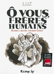 Ô VOUS, FRèRES HUMAINS – Luz