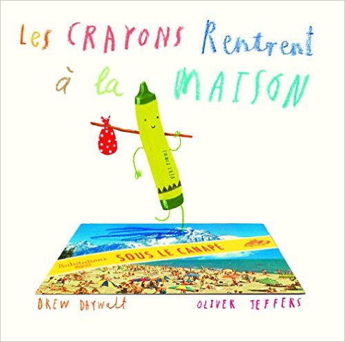 LES CRAYONS RENTRENT A LA MAISON – DAYWATT & JEFFERS