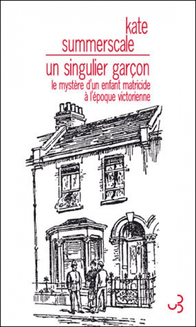 UN GARçON SINGULIER – Kate Summerscale