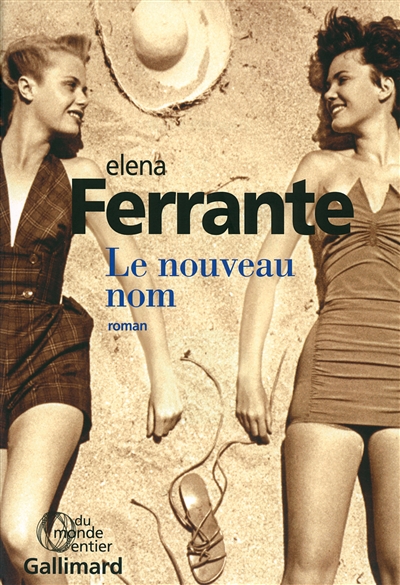 LE NOUVEAU NOM (l’amie prodigieuse 2) – Elena Ferrante