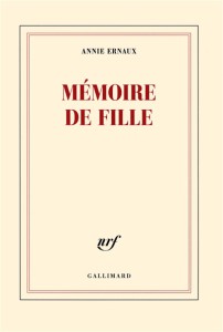 MEMOIRE DE FILLE – Annie Ernaux