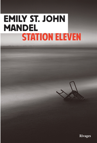 STATION ELEVEN – Emily Saint John Mandel