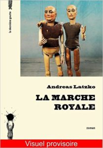 LA MARCHE ROYALE – Andreas Latzko