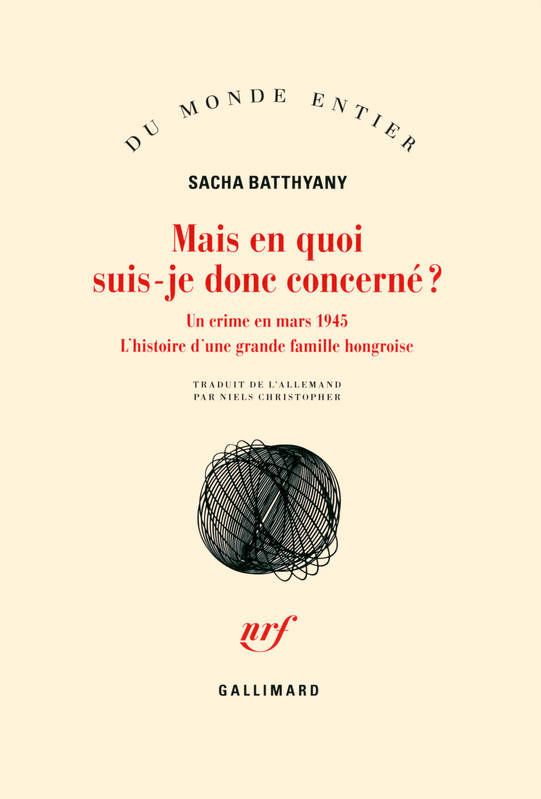 Lire la suite à propos de l’article MAIS EN QUOI SUIS-JE DONC CONCERNE ? – SACHA BATTHYANY