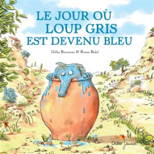 LES AVENTURES DE LOUP GRIS – Gilles Bizouerne & Ronan Badel