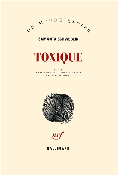 Lire la suite à propos de l’article TOXIQUE-SAMANTA SCHWEBLIN