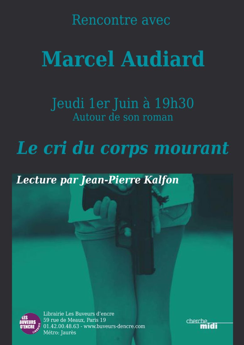 JEUDI 1er JUIN, RENCONTRE AVEC MARCEL AUDIARD