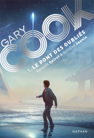 GARY COOK T.1: LE PONT DES OUBLIES – ANTOINE JAUNIN ET ROMAIN QUIROT