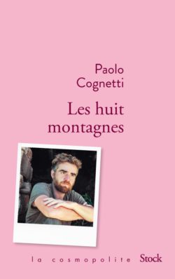 LES HUIT MONTAGNES – PAOLO COGNETTI