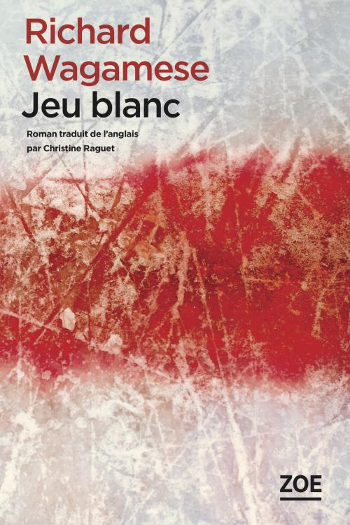 JEU BLANC – RICHARD WAGAMESE