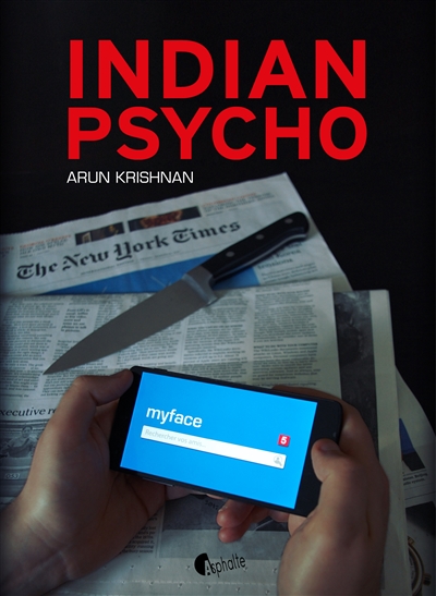 INDIAN PSYCHO – arun krishnan