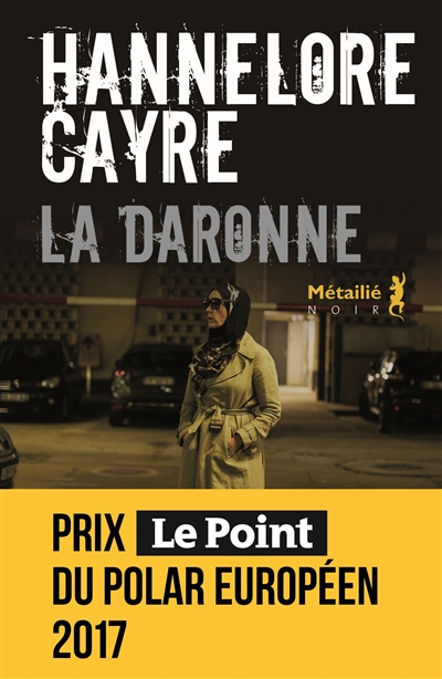 Lire la suite à propos de l’article LA DARONNE – HANNELORE CAYRE