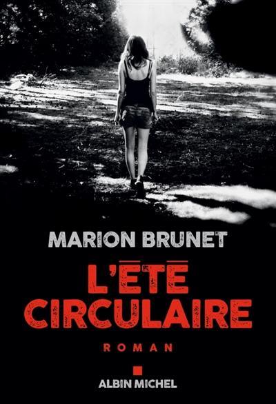 Lire la suite à propos de l’article L’été circulaire – Marion Brunet