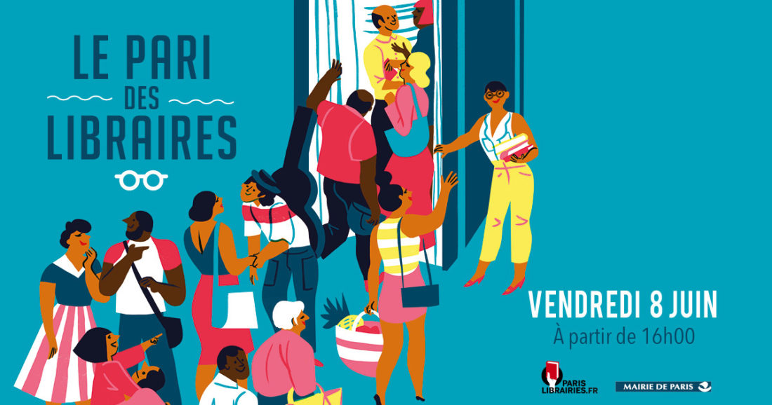 VENDREDI 8 JUIN LE PARI DES LIBRAIRES