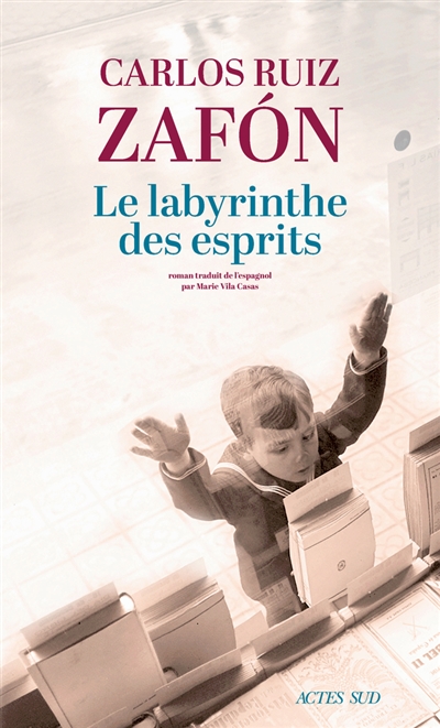 LE LABYRINTHE DES ESPRITS _ CARLOS RUIZ ZAFON