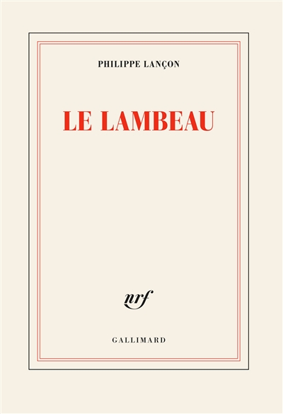 Lire la suite à propos de l’article LE LAMBEAU – Philippe Lançon