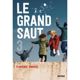 LE GRAND SAUT – FLORENCE HINCKEL