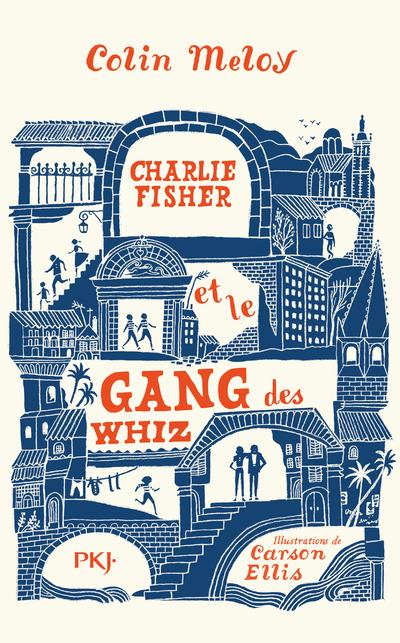 Lire la suite à propos de l’article CHARLIE FISCHER ET LE GANG DES WHIZ – Colin Meloy