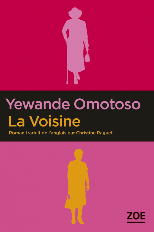 LA VOISINE – Yewande Omotoso
