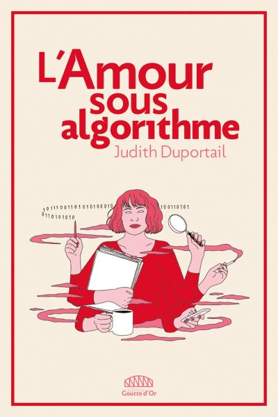 L’AMOUR SOUS ALGORITHME – Judith  Duportail