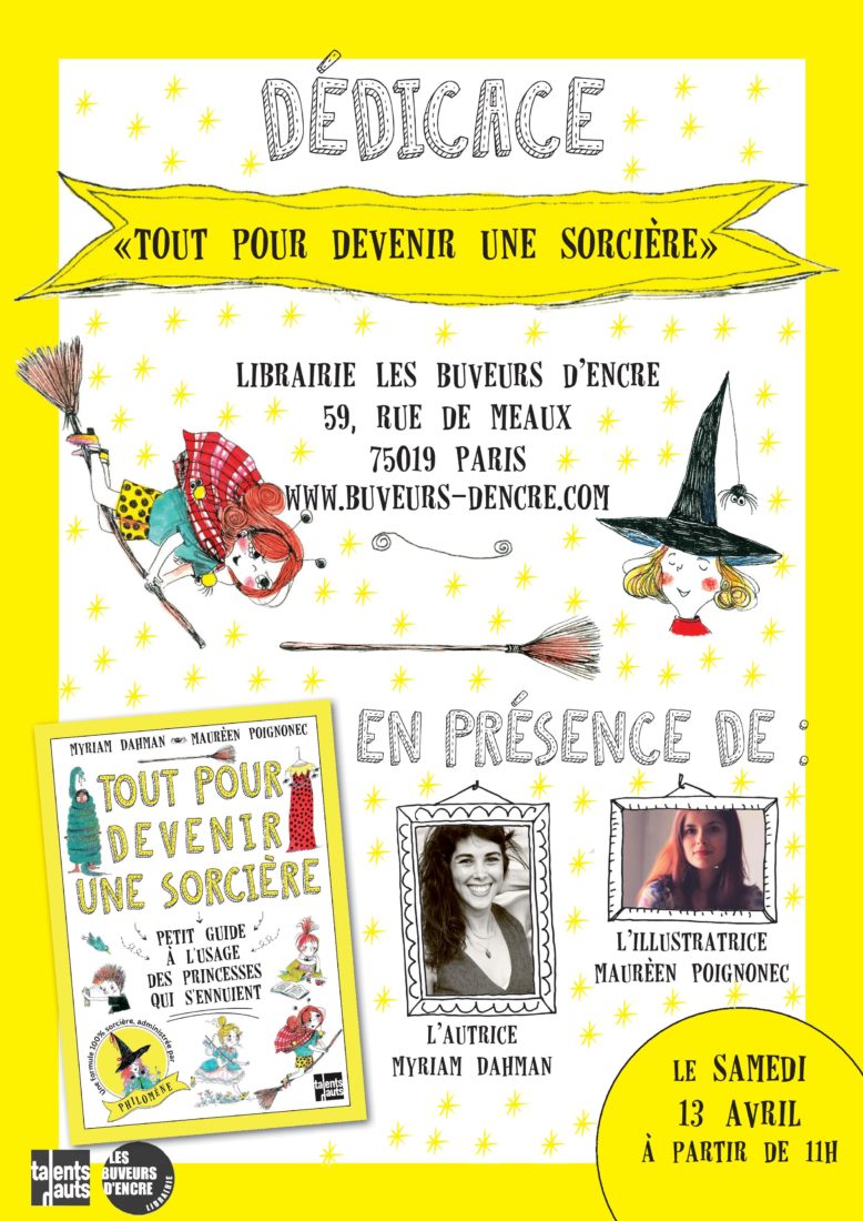 SAMEDI 20/04, DEVENEZ UNE SORCIERE AVEC MYRIAM DAHMAN & MAUREEN POIGNONEC