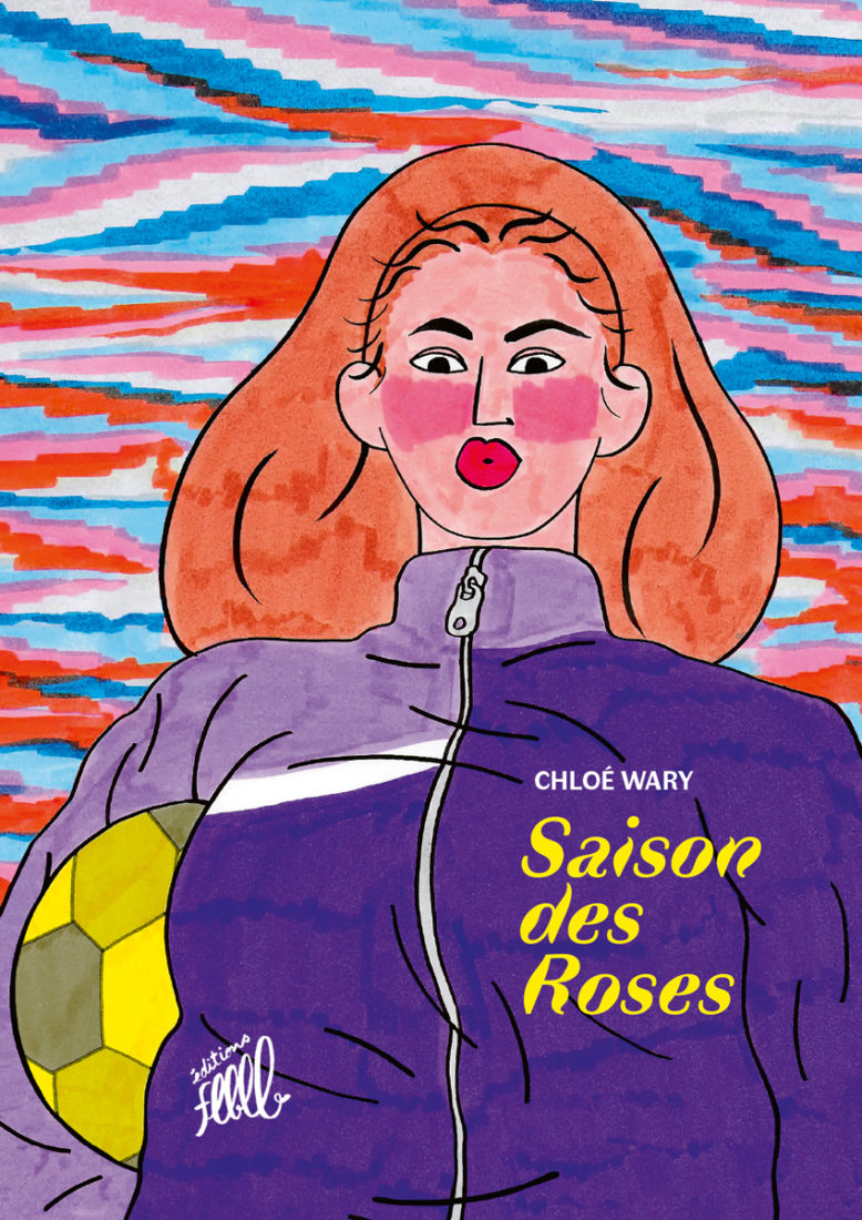 SAISON DES ROSES – Chloé Wary