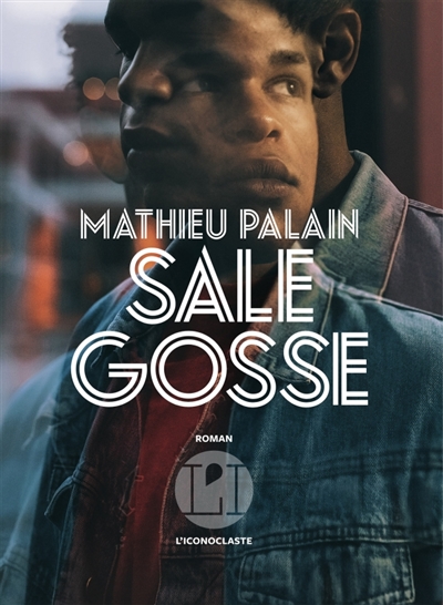 SALE GOSSE – Mathieu Palain