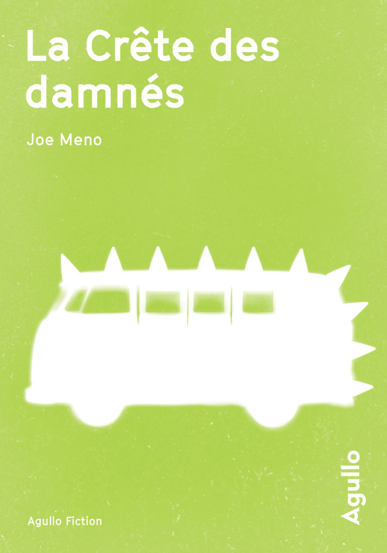 LA CRÊTE DES DAMNES – Joe Meno