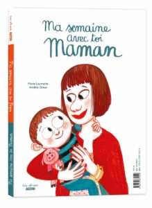 ma semaine avec toi maman