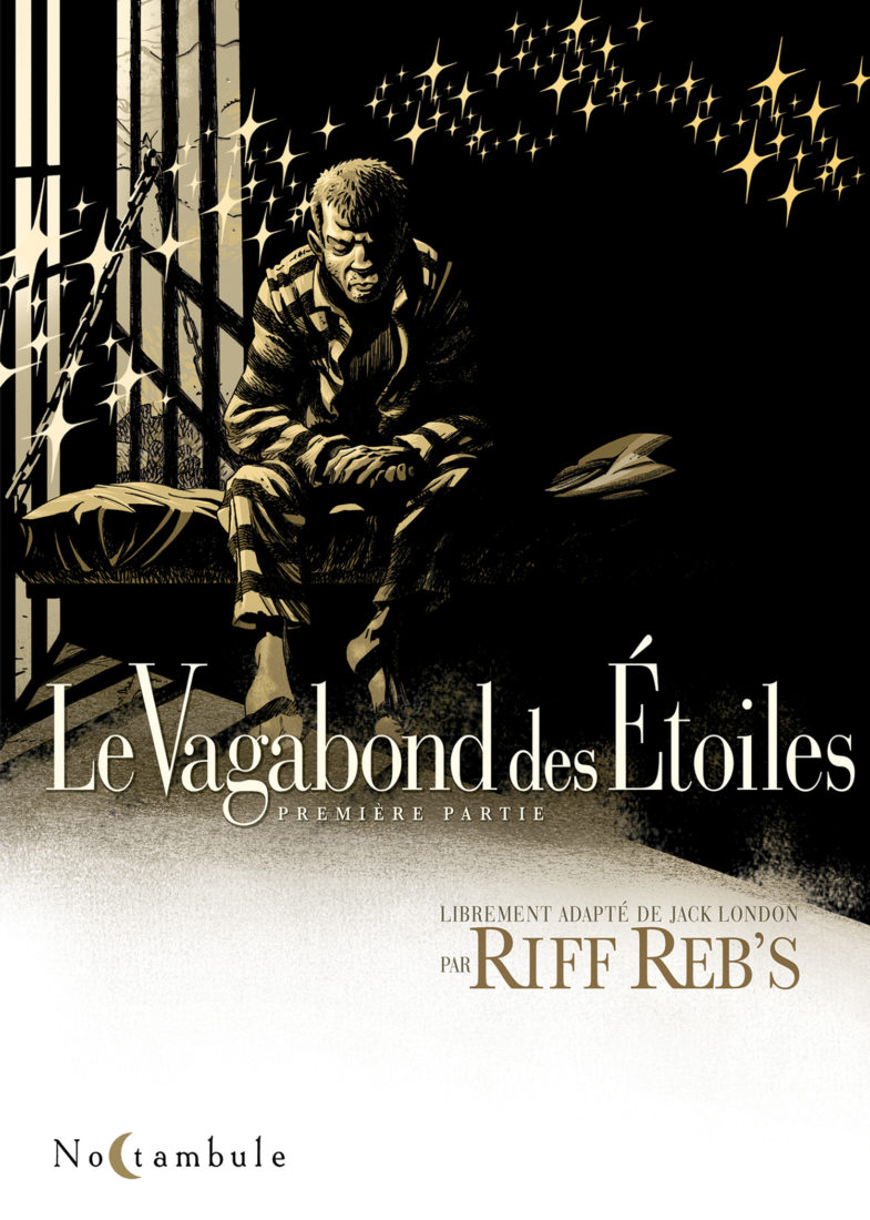 Lire la suite à propos de l’article LE VAGABOND DES ETOILES T1 – Riff Reb’s