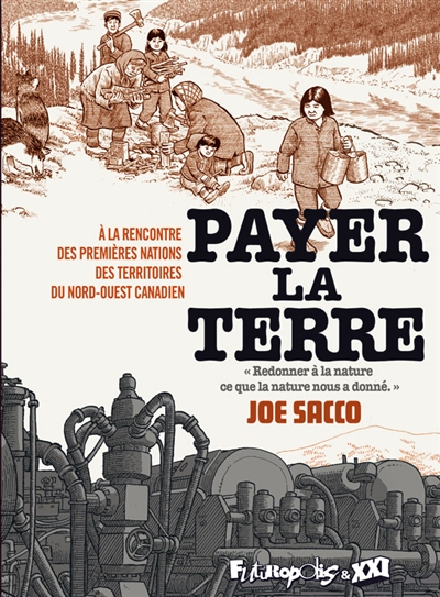 Lire la suite à propos de l’article PAYER LA TERRE – Joe Sacco