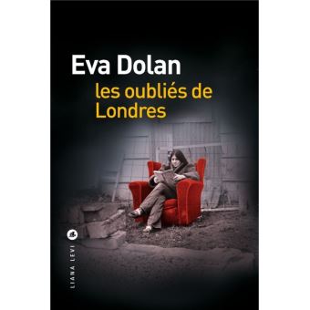 LES OUBLIES DE LONDRES – Eva Dolan