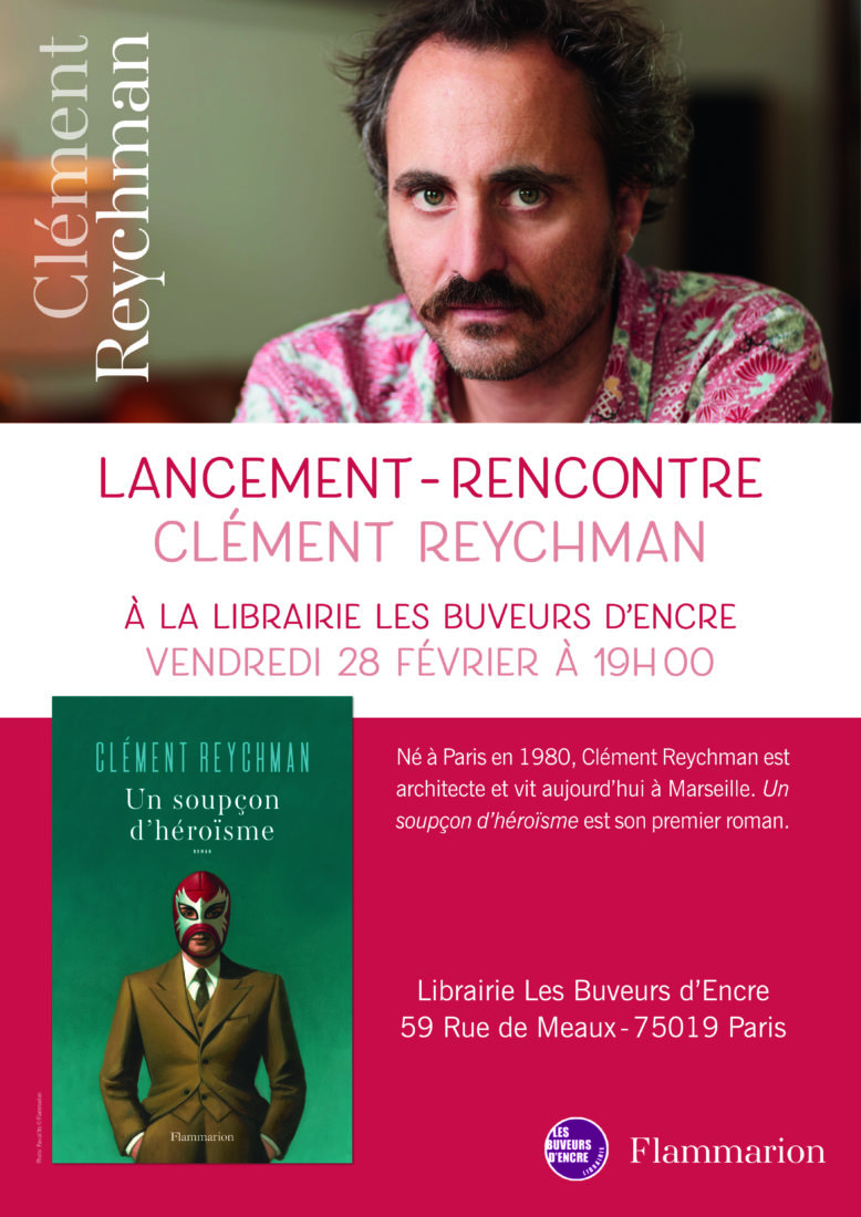 Lire la suite à propos de l’article VENDREDI 28/02 LANCEMENT DU ROMAN DE CLÉMENT REYCHMAN « Un soupçon d’héroïsme »