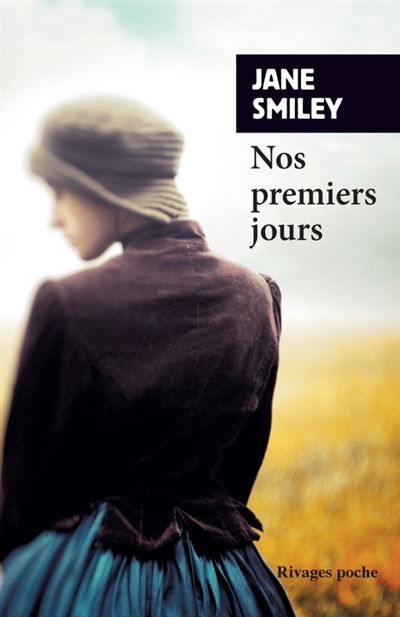 Lire la suite à propos de l’article NOS PREMIERS JOURS – Jane Smiley