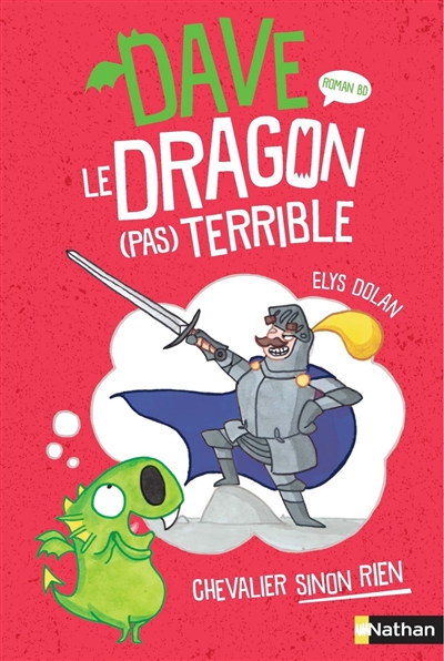 DAVE LE DRAGON (PAS) TERRIBLE – Elys Dolan