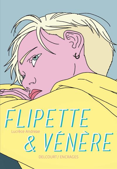 FLIPETTE & VENERE – Lucrèce Andreae