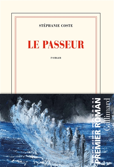 LE PASSEUR – Stephanie Coste