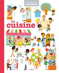 La cuisine, Mes années pourquoi, de Pascale Hédelin, chez Milan à 11.90€