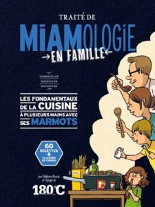 Traité de Miamologie en famille de Delphine Brunet, chez Thermostat 6, à 28€