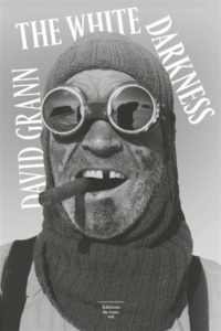 THE WHITE DARKNESS – David Grann
