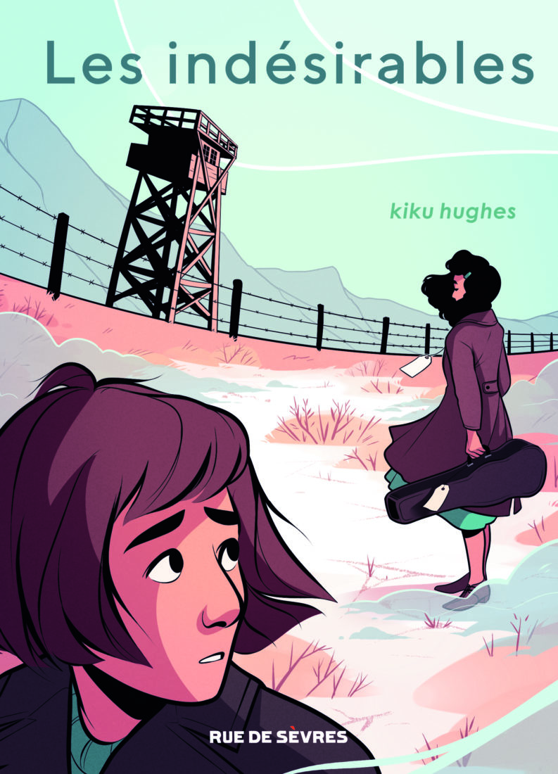 LES INDESIRABLES – Kiku Hughes