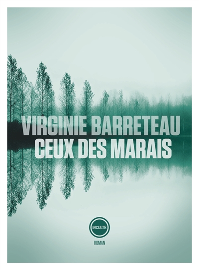 Lire la suite à propos de l’article CEUX DES MARAIS – Virginie Barreteau