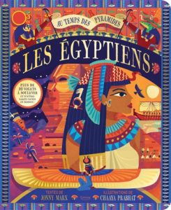 Les Egyptiens au temps des pyramides de Jonny Marx chez Kimane, à 19.95€