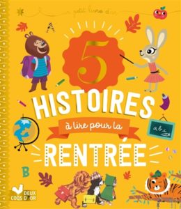 5 histoires à lire pour la rentrée aux Deux coqs d'or à 5.95€